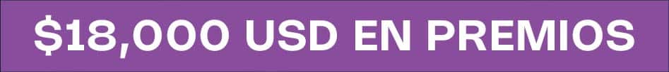 $18,000 USD EN PREMIOS